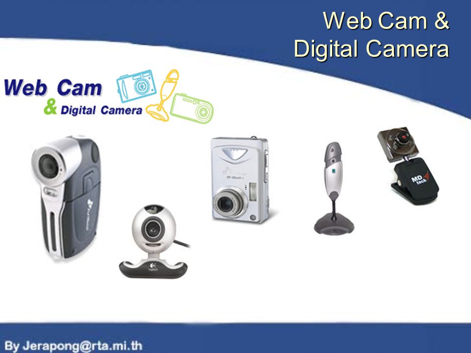 Web Cam & Digital Camera