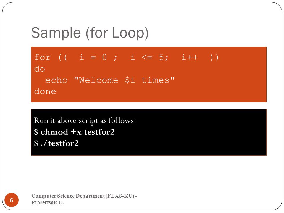 Sample (for Loop) Computer Science Department (FLAS-KU) - Prasertsak U.