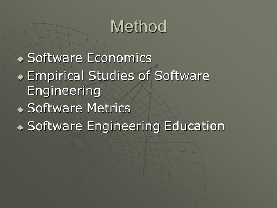 Method  Software Economics  Empirical Studies of Software Engineering  Software Metrics  Software Engineering Education