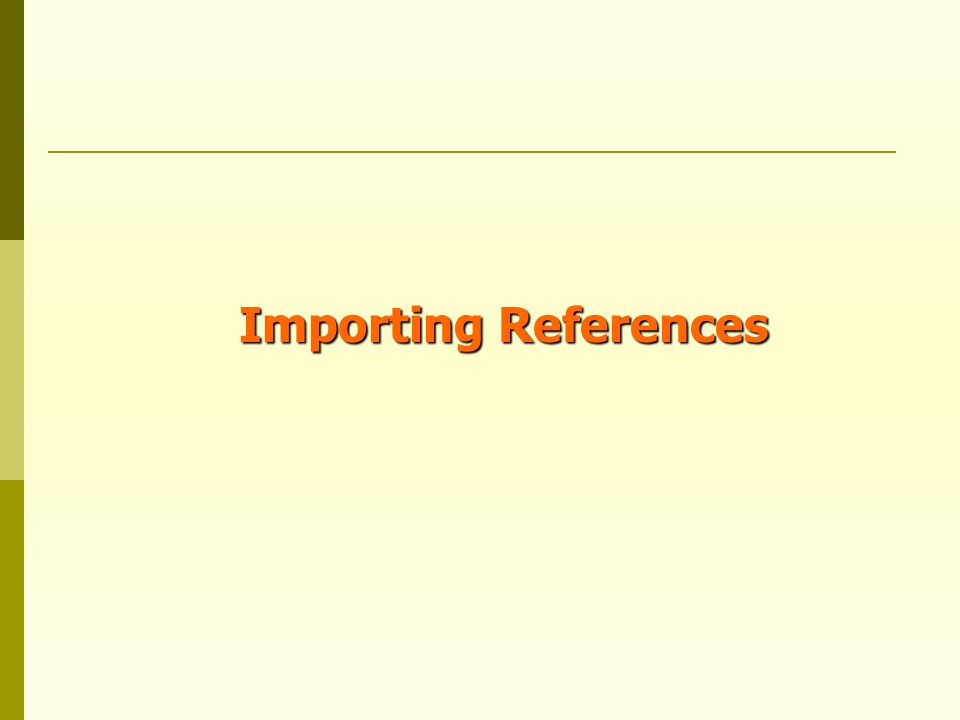 Importing References