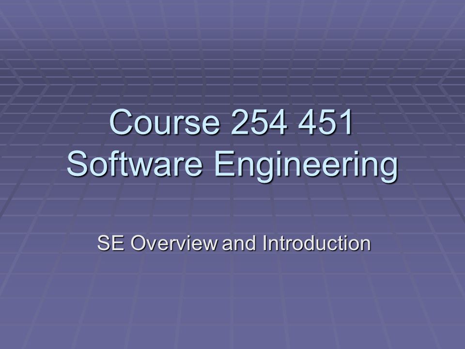 Course Software Engineering SE Overview and Introduction