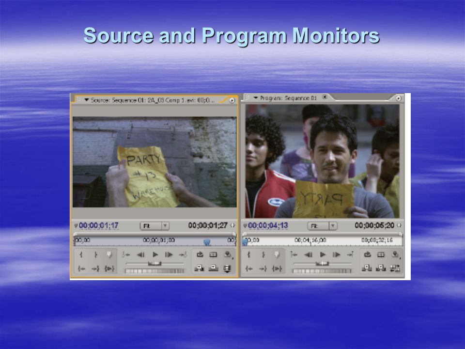 Source and Program Monitors