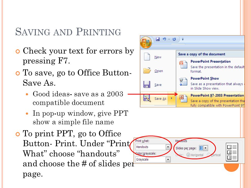 S AVING AND P RINTING Check your text for errors by pressing F7.