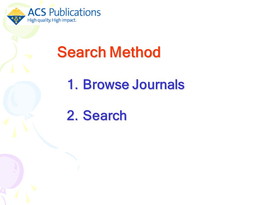1.Browse Journals 2.Search Search Method Search Method