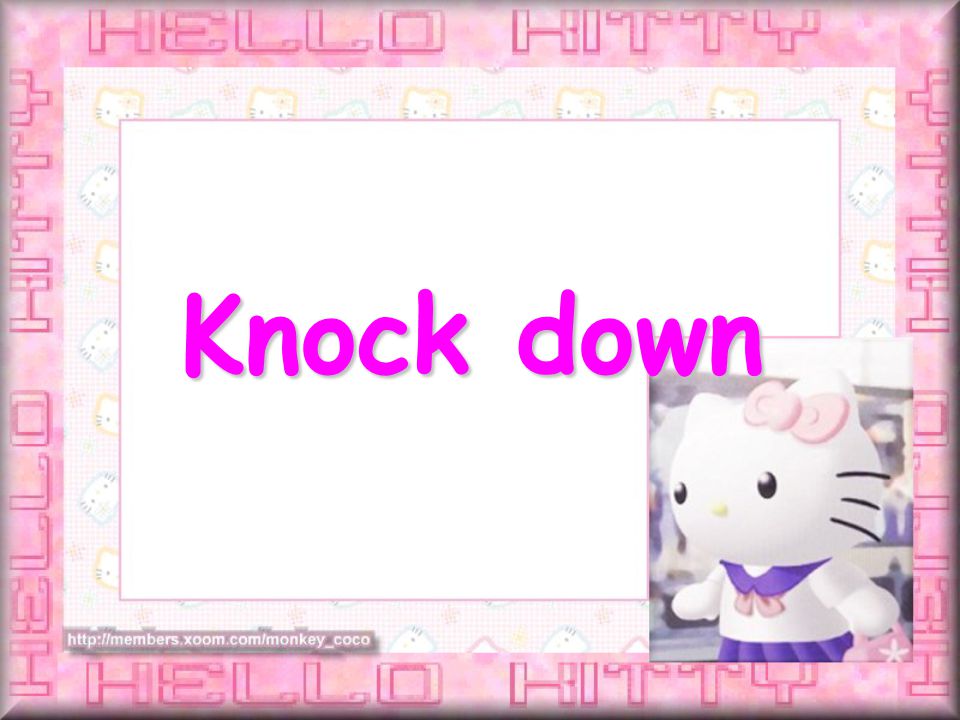 Knock down