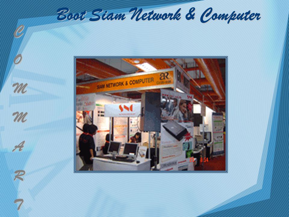 Boot Siam Network & Computer Boot Siam Network & Computer C O M M A R T