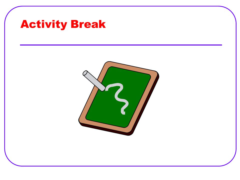 Activity Break